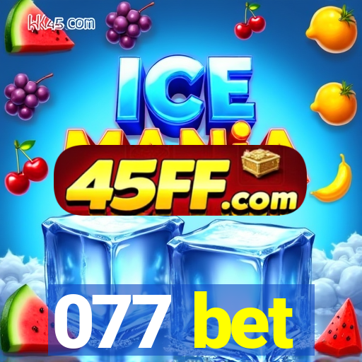 077 bet
